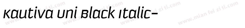 Kautiva Uni Black Italic字体转换